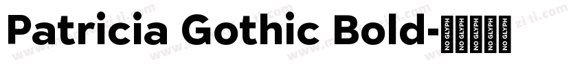 Patricia Gothic Bold字体转换